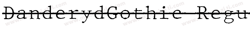 DanderydGothic Regul字体转换